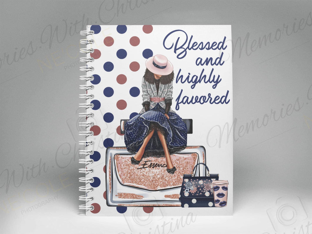 BLESSED AND HIGHLY FAVORED - Notebook